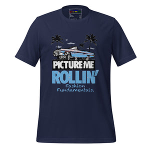 Picture Me Rollin Unisex t-shirt