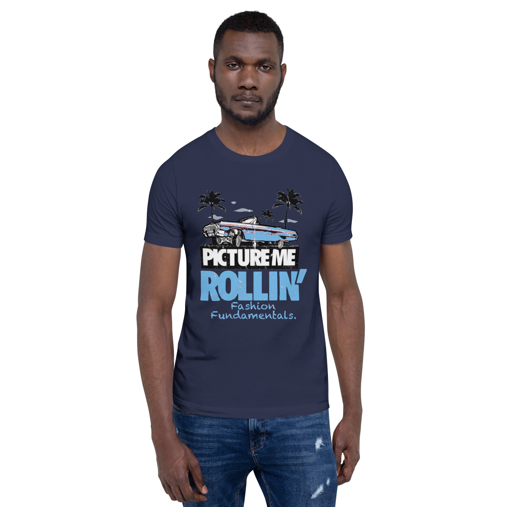 Picture Me Rollin Unisex t-shirt